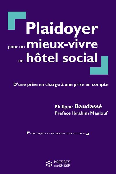 Plaidoyer pour un mieux-vivre en hôtel social : d'une prise en charge à une prise en compte