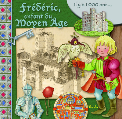 Frédéric, enfant du Moyen Age : il y a 1.000 ans...