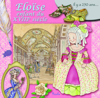 Eloïse, enfant du XVIIIe siècle : il y a 250 ans...