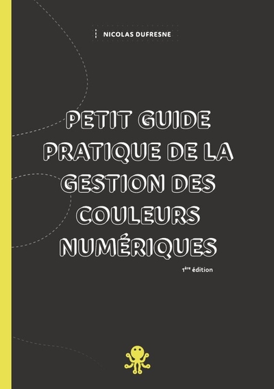 Petit guide pratique de la gestion des couleurs numériques