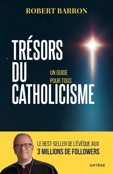 Trésors du catholicisme : un guide pour tous