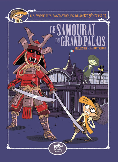 Les aventures fantastiques de Sacré Coeur. Vol. 16. Le samouraï du Grand-Palais