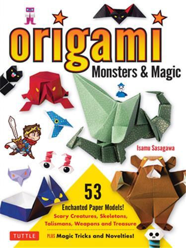 Origami Monsters & Magic /anglais