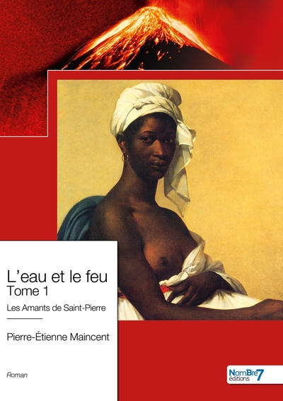 L'eau et le feu : Tome 1