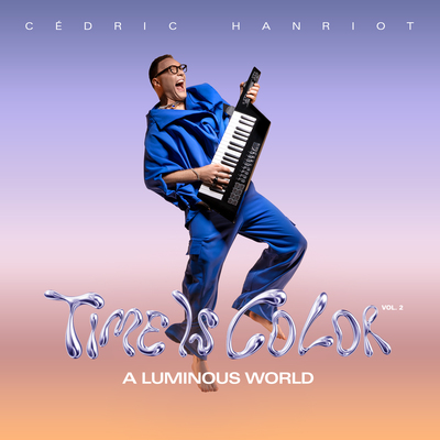 TIME IS COLOR VOL2 A LUMINOUS WORLD