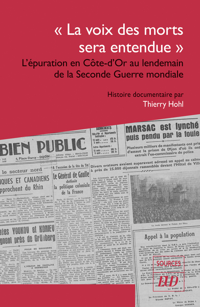 La voix des morts sera entendue : l'épuration en Côte-d'Or au lendemain de la Seconde Guerre mondiale