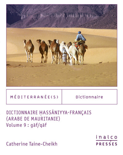 Dictionnaire hassaniyya-français : arabe de Mauritanie. Vol. 9. Gâf-qâf