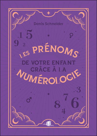 Les prénoms de votre enfant grâce à la numérologie