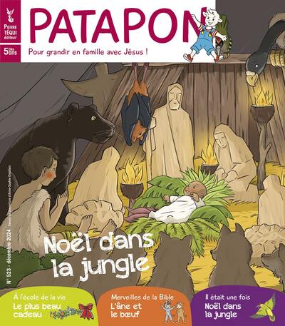 Patapon : mensuel catholique des enfants dès 5 ans, n° 523. Joyeux Noël !