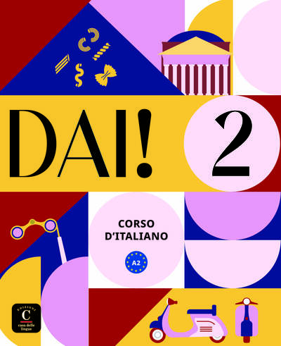 Dai! 2 : corso d'italiano, A2