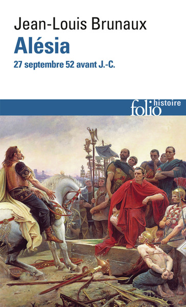 Alésia : 27 septembre 52 avant J.-C.