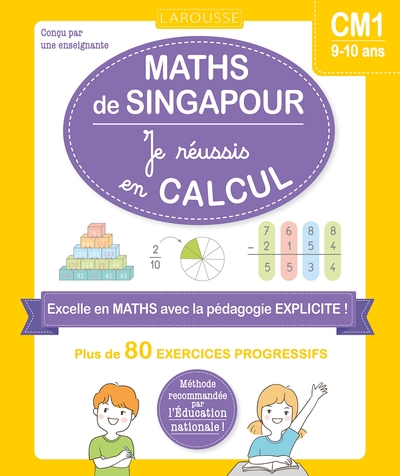 Les ateliers maths de Singapour : je réussis en calculs, CM1