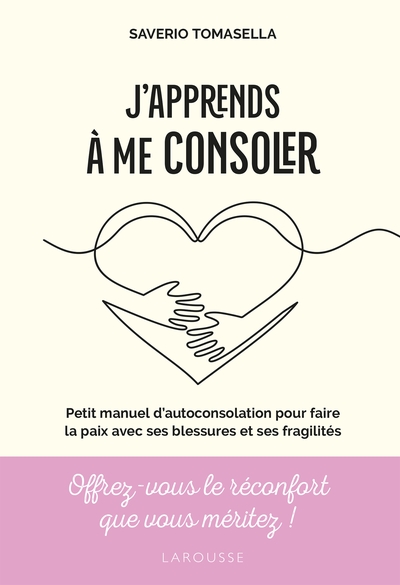 J'apprends à me consoler