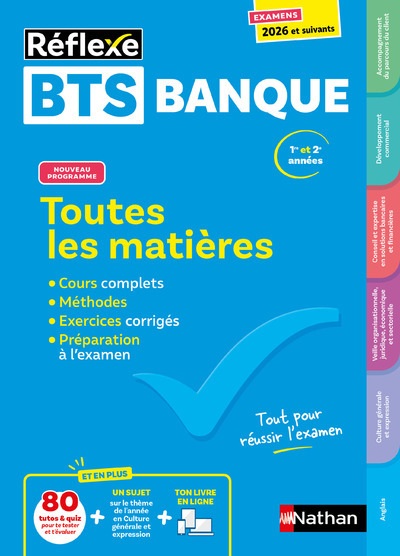 BTS banque, 1re et 2e années : toutes les matières : examens 2026 et suivants