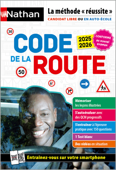 Code de la route 2025-2026 : la méthode réussite, candidat libre ou en auto-école : conforme au nouvel examen