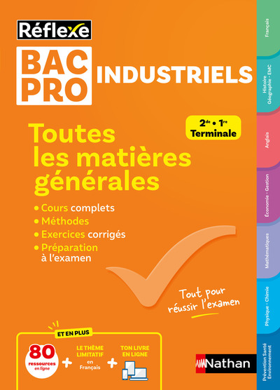 Bac pro industriels 2de, 1re, terminale : toutes les matières générales : nouveaux programmes, matières générales