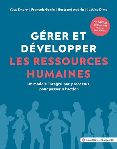 Gérer et développer les ressources humaines : un modèle intégré par processus, pour passer à l'action