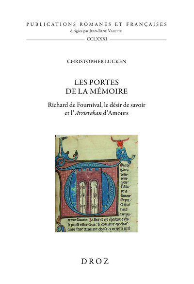 Les portes de la mémoire Richard de Fournival, le désir de savoir et l'Arriereban d'Amours