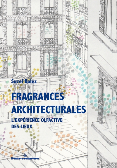 Fragrances architecturales L'expérience olfactive des lieux
