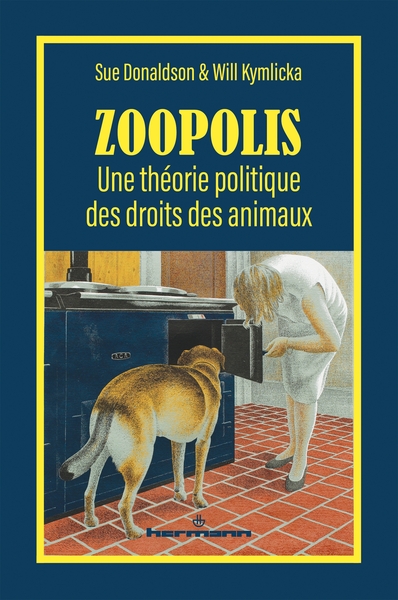 Zoopolis : une théorie politique des droits des animaux