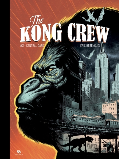 The Kong crew. Vol. 3. Central dark