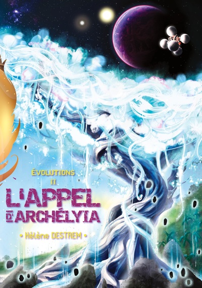 Evolutions : L'Appel d'Archélyia