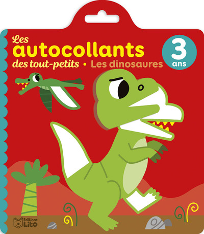 Les dinosaures, 3 ans : les autocollants des tout-petits