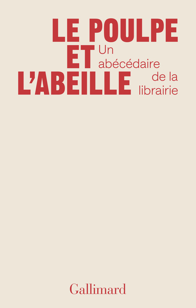 Le poulpe et l'abeille : un abécédaire de la librairie