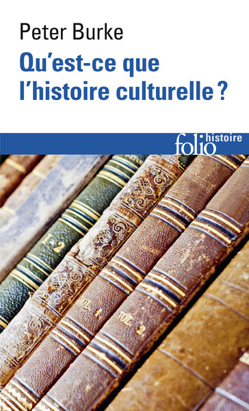 Qu'est-ce que l'histoire culturelle ?
