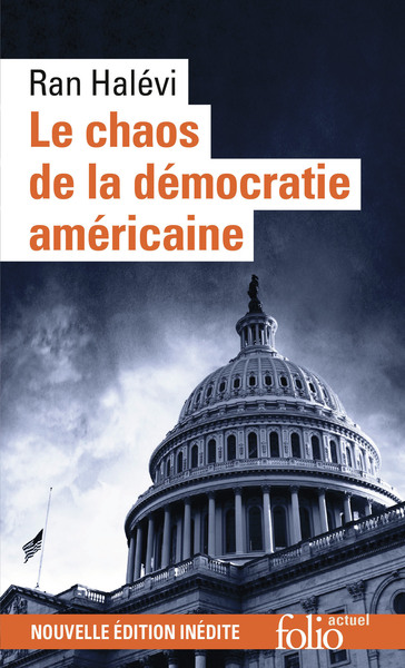 Le chaos de la démocratie américaine : ce que révèle l'émeute du Capitole : 6 janvier 2021