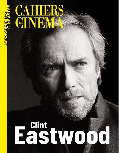 Cahiers du cinéma HS n°4 : Clint Eastwood - Novembre 2024