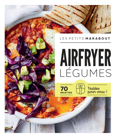 Airfryer, légumes : 70 recettes testées pour vous !