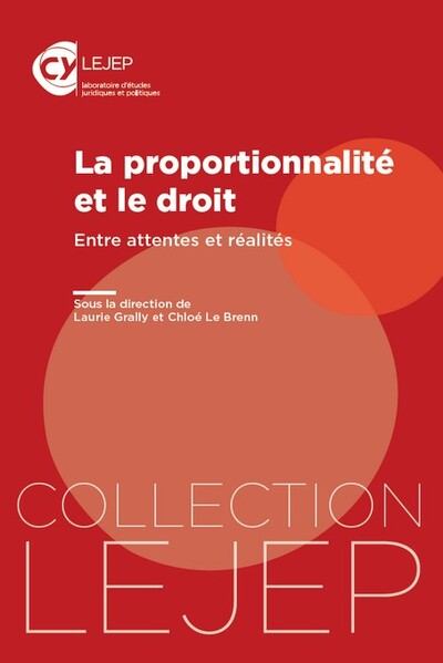 La proportionnalité et le droit Entre attentes et réalités