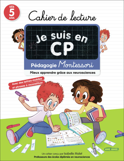 Je suis en CP : cahier de lecture, dès 5 ans : pédagogie Montessori, mieux apprendre grâce aux neurosciences