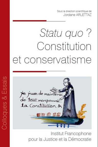 Statu quo ? : Constitution et conservatisme