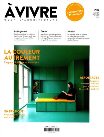 Architecture à vivre n°139 : La couleur autrement  - Janvier - Février 2025