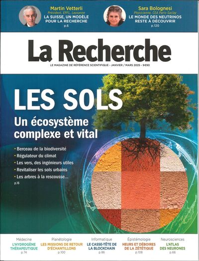 La Recherche N°580 : Les sols - Janvier/Mars 2025