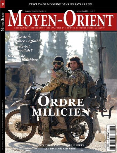 Moyen-Orient n°65 : Ordre milicien - Janvier/Mars 2025