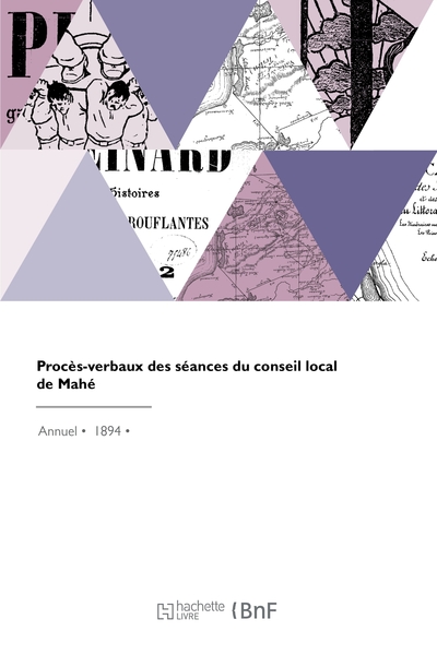 Procès-verbaux des séances du conseil local de Mahé