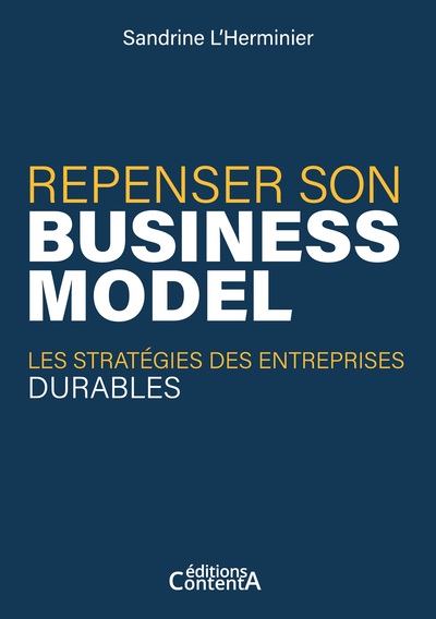 Repenser son business model : Les stratégies des entreprises durables