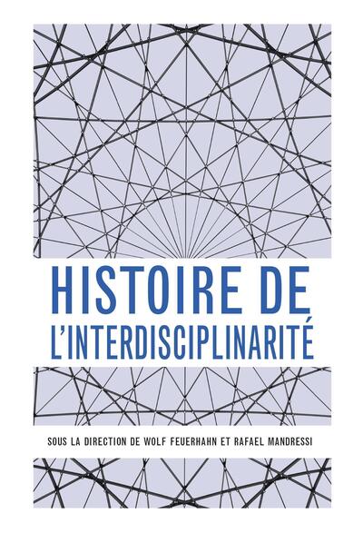 Histoire de l'interdisciplinarité : un mot, des pratiques