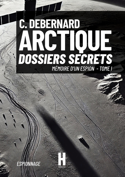 ARCTIQUE : Dossiers Secrets