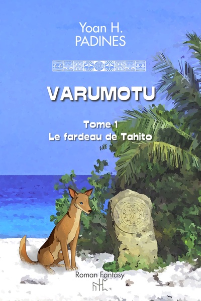 Varumotu : le fardeau de Tahito