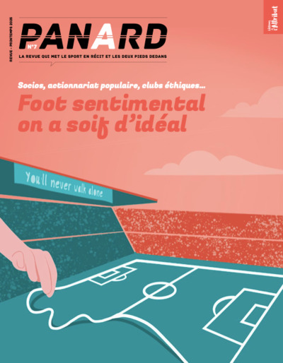 PANARD n°7 : Foot sentimental, on a soif d'idéal - Printemps 2025