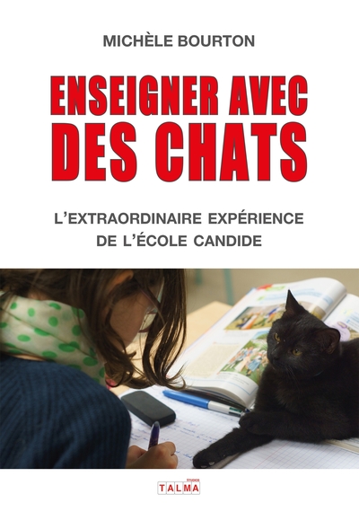 Enseigner avec des chats : L'extraordinaire expérience de l'école Candide