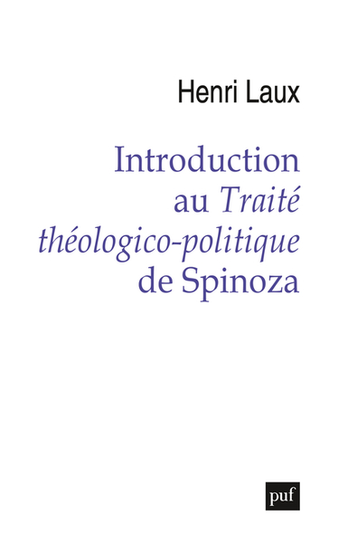 Introduction au Traité théologico-politique de Spinoza