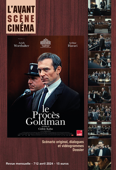 L'Avant Scène Cinéma n°712 : Le procès Goldman - Avril 2024