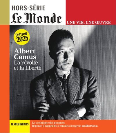 Le Monde HS Une vie/une oeuvre n°63 : Albert Camus - Mars 2025