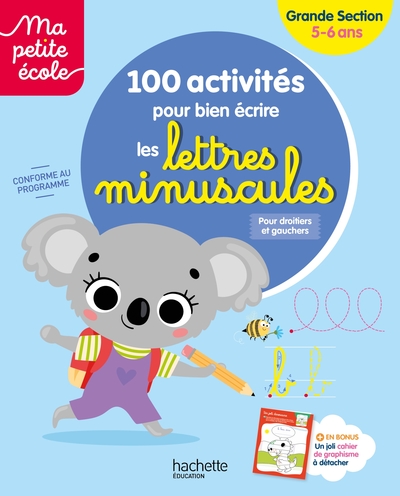 100 activités pour bien écrire les lettres minuscules : grande section, 5-6 ans : conforme au programme