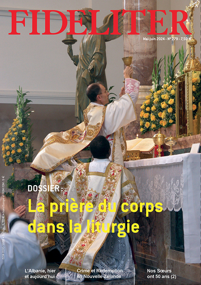 Fideliter, n° 279. La prière du corps dans la liturgie